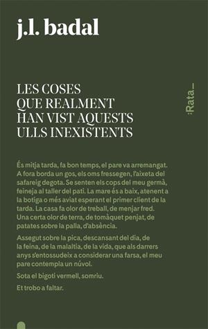 LES COSES QUE REALMENT HAN VIST AQUESTS ULLS INEXISTENTS | 9788416738144 | BADAL, JOSEP LLUÍS | Llibreria Online de Tremp