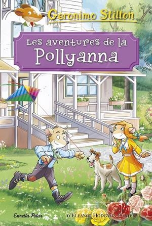 LES AVENTURES DE LA POLLYANNA | 9788491375494 | STILTON, GERONIMO | Llibreria Online de Tremp