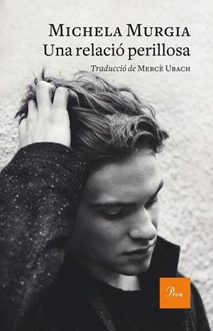 UNA RELACIÓ PERILLOSA | 9788475887128 | MURGIA, MICHELA | Llibreria Online de Tremp