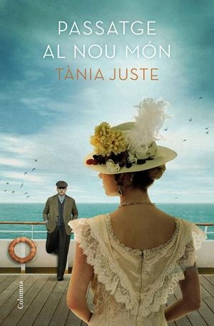 PASSATGE AL NOU MÓN | 9788466423847 | JUSTE, TÀNIA | Llibreria Online de Tremp