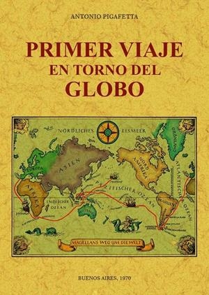 PRIMER VIAJE EN TORNO DEL GLOBO | 9788490015773 | PIGAFETTA, ANTONIO | Llibreria Online de Tremp
