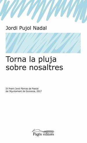 TORNA LA PLUJA SOBRE NOSALTRES | 9788499759791 | PUJOL NADAL, JORDI | Llibreria Online de Tremp