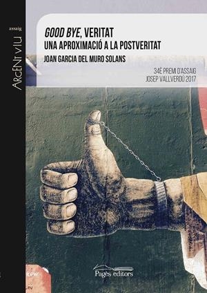 GOOD BYE, VERITAT | 9788499759753 | MURO SOLANS, JOAN GARCIA | Llibreria Online de Tremp