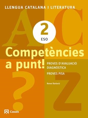 COMPETÈNCIES A PUNT! LLENGUA CATALANA I LITERATURA 2 ESO | 9788421853146 | BARBERÀ, REMEI