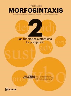 PRÁCTICAS MORFOSINTAXIS 2 LAS FUNCIONES SINTÁCTICAS. LA PREFIJACIÓN I | 9788421866030 | VARIOS AUTORES | Llibreria Online de Tremp