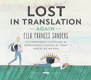 LOST IN TRANSLATION -AGAIN- | 9788494674419 | FRANCES SANDERS, ELLA | Llibreria Online de Tremp
