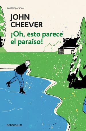 ¡OH, ESTO PARECE EL PARAÍSO! | 9788466342070 | CHEEVER, JOHN | Llibreria Online de Tremp