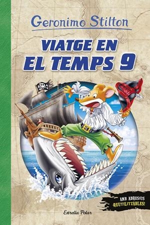 VIATGE EN EL TEMPS 9 | 9788491375531 | STILTON, GERONIMO | Llibreria Online de Tremp