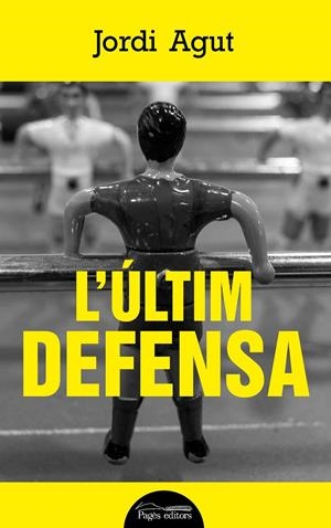 L'ÚLTIM DEFENSA | 9788499759876 | AGUT PARRES, JORDI | Llibreria Online de Tremp