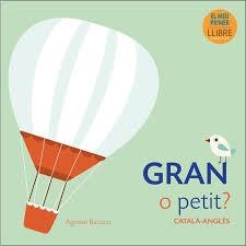 GRAN O PETIT (CATALÀ-ANGLÈS) | 9788416279920 | AGNESSE BARUZZI | Llibreria Online de Tremp