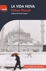 LA VIDA NOVA | 9788494692987 | PAMUK, ORHAN | Llibreria Online de Tremp