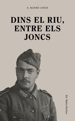 DINS EL RIU, ENTRE ELS JONCS | 9788494780028 | MUNNÉ-JORDÀ, ANTONI | Llibreria Online de Tremp