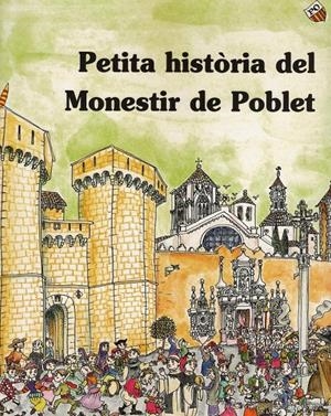 PETITA HISTORIA DEL MONESTIR DE POBLET | 9788483346693 | OLIVER Y SALAS, JESUS MARIA | Llibreria Online de Tremp