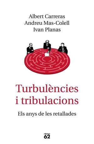 TURBULÈNCIES I TRIBULACIONS | 9788429776577 | MAS-COLELL, ANDREU/CARRERAS, ALBERT/PLANAS, IVAN | Llibreria Online de Tremp