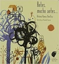 ANTES, MUCHO ANTES | 9786078306268 | ANTONIO RAMOS REVILLAS