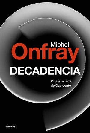 DECADENCIA | 9788449334658 | ONFRAY, MICHEL | Llibreria Online de Tremp