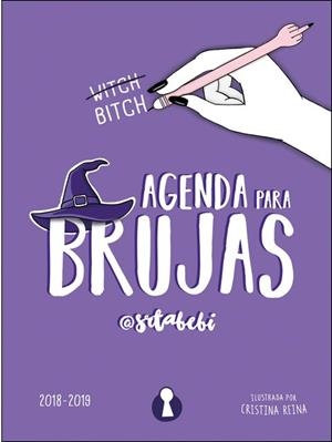 AGENDA PARA BRUJAS. 2018 - 2019 (EDICIÓN ESCOLAR LIMITADA) | 9788494757549 | @SRTABEBI