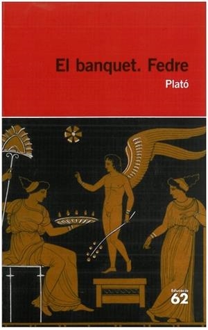 EL BANQUET. FEDRE | 9788492672745 | PLATÓN | Llibreria Online de Tremp
