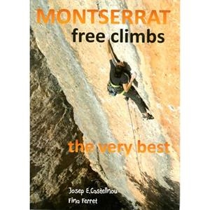 MONTSERRAT FREE CLIMBS | 9789200092596 | CASTELLNOU, JOSEP E.; FERRET, FINA | Llibreria Online de Tremp