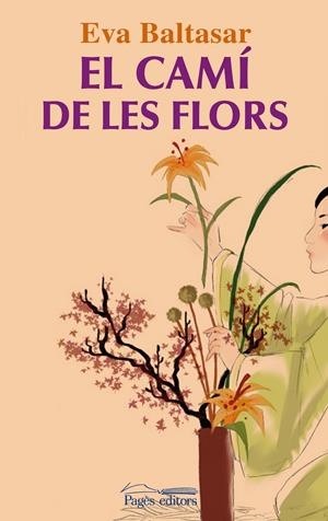EL CAMÍ DE LES FLORS | 9788499752662 | BALTASAR SARDÀ, EVA | Llibreria Online de Tremp