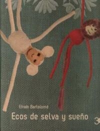 ECOS DE SELVA Y SUEÑO | 9786078306299 | BARTOLOME, EFRAIN