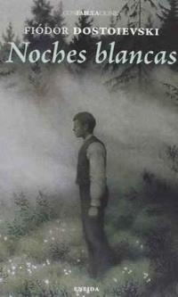 NOCHES BLANCAS | 9788415458333 | DOSTOEVSKII, FIODOR MIJAILOVICH | Llibreria Online de Tremp