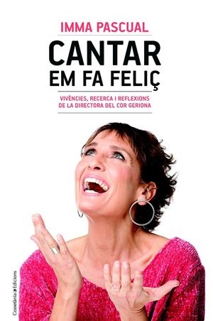CANTAR EM FA FELIÇ | 9788490347249 | PASCUAL FREIXAS, IMMA | Llibreria Online de Tremp