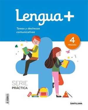 LENGUA+ SERIE PRACTICA TAREAS Y DESTREZAS COMUNICATIVAS 4 PRIMARIA | 9788414111857 | VARIOS AUTORES