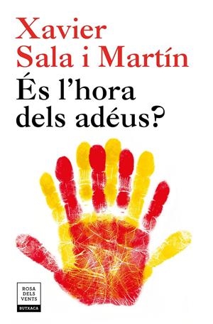 ÉS L'HORA DELS ADÉUS? (EDICIÓ ACTUALITZADA) | 9788417444242 | SALA I MARTÍN, XAVIER | Llibreria Online de Tremp