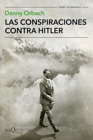 LAS CONSPIRACIONES CONTRA HITLER | 9788490665633 | ORBACH, DANNY | Llibreria Online de Tremp