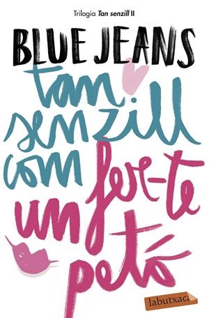 TAN SENZILL COM FER-TE UN PETÓ | 9788417420147 | BLUE JEANS | Llibreria Online de Tremp