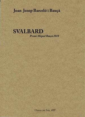 SVALBARD | 9788494835551 | BARCELÓ BAUÇÀ, JOAN JOSEP | Llibreria Online de Tremp