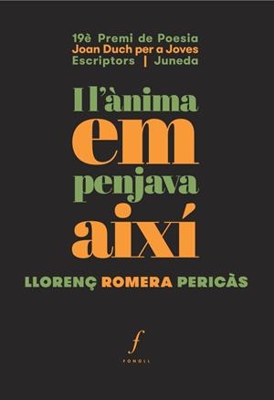 I L'ÀNIMA EM PENJAVA AIXÍ | 9788494736674 | ROMERA PERICÀS, LLORENÇ | Llibreria Online de Tremp