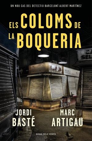 ELS COLOMS DE LA BOQUERIA | 9788416930784 | BASTÉ, JORDI/ARTIGAU, MARC | Llibreria Online de Tremp