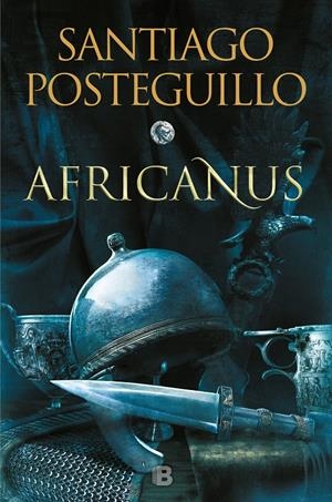 AFRICANUS. EL HIJO DEL CÓNSUL (TRILOGÍA AFRICANUS 1) | 9788466664004 | POSTEGUILLO, SANTIAGO | Llibreria Online de Tremp