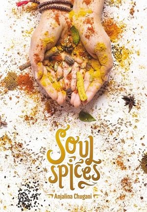 SOUL SPICES | 9788417208431 | CHUGANI, ANJALINA | Llibreria Online de Tremp