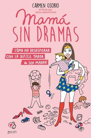 MAMÁ SIN DRAMAS | 9788408193371 | OSORIO, CARMEN | Llibreria Online de Tremp