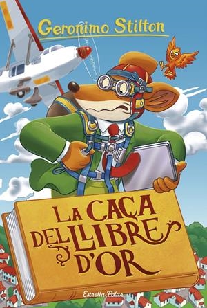 LA CAÇA DEL LLIBRE D'OR | 9788491376033 | STILTON, GERONIMO | Llibreria Online de Tremp