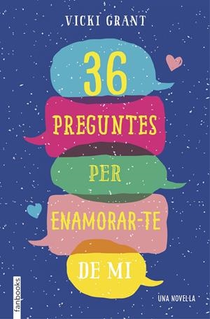 36 PREGUNTES PER ENAMORAR-TE DE MI | 9788417515041 | GRANT, VICKY | Llibreria Online de Tremp