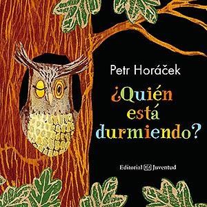 ¿QUIÉN ESTÁ DURMIENDO? | 9788426145178 | HORÁCEK, PETR