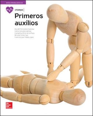 LA PRIMEROS AUXILIOS. GM. LIBRO ALUMNO. | 9788448611866 | FERNÁNDEZ ESPINOSA,ANA Mª/GONZÁLEZ IGLESIAS,CARLOS/PÉREZ DE LA PLAZA,EVANGELINA/SIMÓN,Mª JOSÉ/TEJIDO | Llibreria Online de Tremp