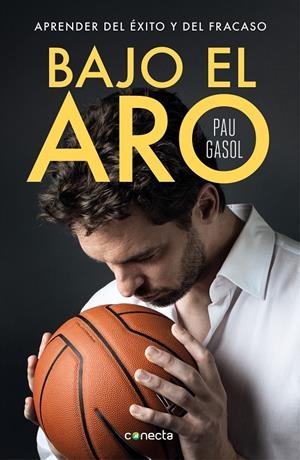 BAJO EL ARO | 9788416883356 | GASOL, PAU | Llibreria Online de Tremp