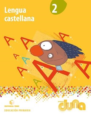 LENGUA CASTELLANA 2 - PROJECTE DUNA - CAT | 9788430719525 | EDITORIAL TEIDE, S.A. | Llibreria Online de Tremp