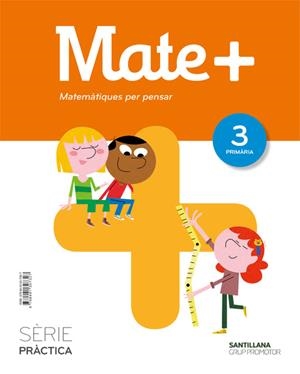 MATE+ MATEMATIQUES PER PENSAR SERIE PRACTICA 3 PRIMARIA | 9788491307327 | VARIOS AUTORES | Llibreria Online de Tremp