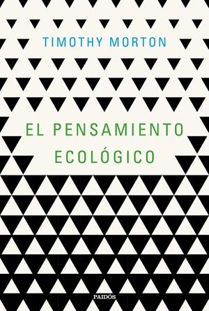 EL PENSAMIENTO ECOLÓGICO | 9788449334870 | MORTON, TIMOTHY | Llibreria Online de Tremp
