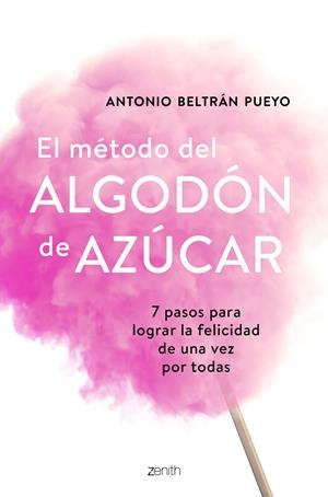 EL MÉTODO DEL ALGODÓN DE AZÚCAR | 9788408193388 | BELTRÁN PUEYO, ANTONIO | Llibreria Online de Tremp