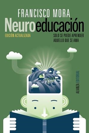 NEUROEDUCACIÓN | 9788491047803 | MORA, FRANCISCO | Llibreria Online de Tremp