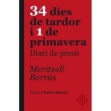 34 DIES DE TARDOR I 1 DE PRIMAVERA. DIARI DE PRESÓ | 9788415315568 | MERITXELL BORRÀS | Llibreria Online de Tremp