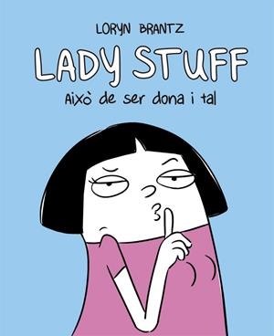 LADY STUFF | 9788416670604 | BRANTZ, LORYN | Llibreria Online de Tremp