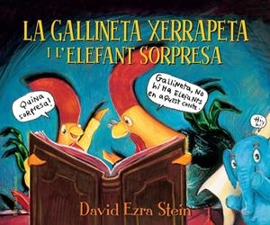 LA GALLINETA XERRAPETA I L'ELEFANT SORPRESA | 9788426145147 | DAVID EZRA STEIN | Llibreria Online de Tremp